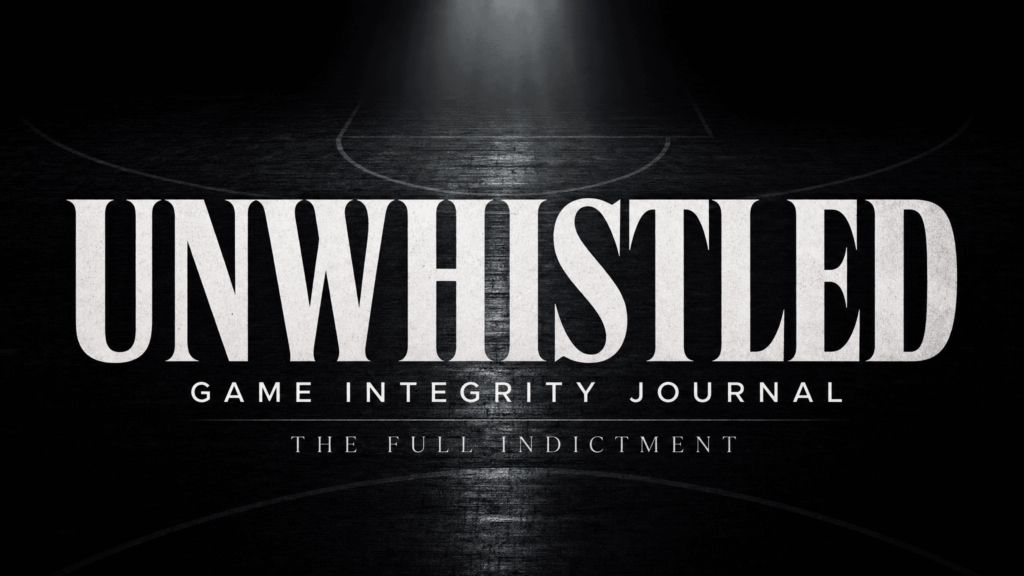 Unwhistled — Game Integrity Journal